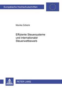 Effiziente Steuersysteme Und Internationaler Steuerwettbewerb
