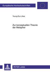 Zur Konzeptuellen Theorie Der Metapher