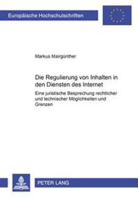 Die Regulierung Von Inhalten in Den Diensten Des Internet