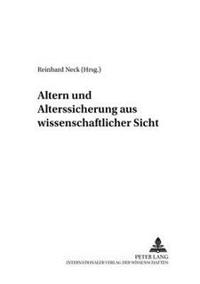Altern Und Alterssicherung Aus Wissenschaftlicher Sicht