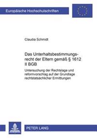 Das Unterhaltsbestimmungsrecht Der Eltern Gemaeß § 1612 II Bgb