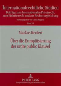 Ueber Die Europaeisierung Der Ordre Public Klausel