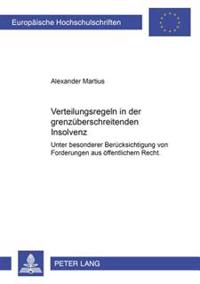 Verteilungsregeln in Der Grenzueberschreitenden Insolvenz