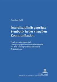 Interdisziplinaer Gepraegte Symbolik in Der Visuellen Kommunikation