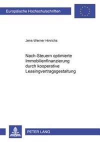 Nach-Steuern Optimierte Immobilienfinanzierung Durch Kooperative Leasingvertragsgestaltung