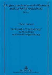 Die Bruesseler «Verstaendigung» Zu Anstaltslast Und Gewaehrtraegerhaftung