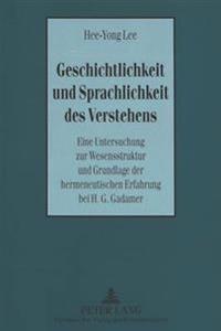 Geschichtlichkeit Und Sprachlichkeit Des Verstehens