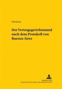 Der Vertragsgerichtsstand Nach Dem Protokoll Von Buenos Aires