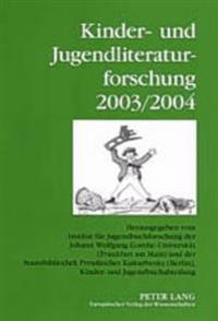 Kinder- Und Jugendliteraturforschung 2003/2004