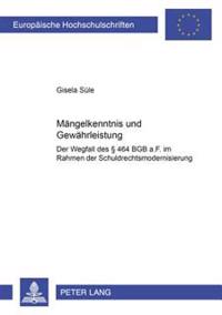 Maengelkenntnis und Gewaehrleistung