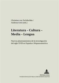 Literatura - Cultura - Media - Lengua