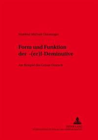 Form Und Funktion Der -«(Er)L»-Deminutive