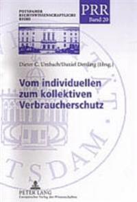 Vom Individuellen Zum Kollektiven Verbraucherschutz