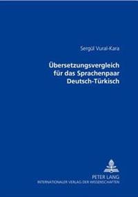 Uebersetzungsvergleich Fuer Das Sprachenpaar Deutsch-Tuerkisch