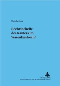 Rechtsbehelfe Des Kaeufers Im Warenkaufrecht