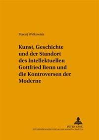 Kunst, Geschichte Und Der Standort Des Intellektuellen