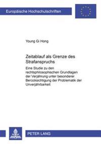 Zeitablauf ALS Grenze Des Staatlichen Strafanspruchs