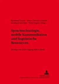 Sprachtechnologie, Mobile Kommunikation Und Linguistische Ressourcen