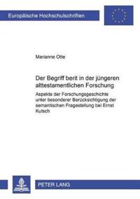 Der Begriff «b e rît» in der juengeren alttestamentlichen Forschung