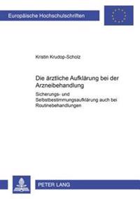 Die Aerztliche Aufklaerung Bei Der Arzneibehandlung