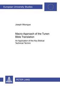 Macro-approach of the Tunen Bible Translation