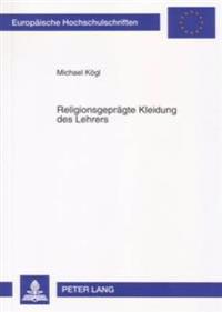 Religionsgepraegte Kleidung Des Lehrers