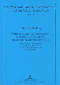 Vertraulichkeit Fuer Informanten Des Europaeischen Amtes Fuer Betrugsbekaempfung (Olaf)