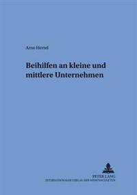 Beihilfen an Kleine Und Mittlere Unternehmen