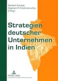 Strategien Deutscher Unternehmen in Indien
