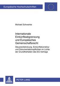 Internationale Einkuenfteabgrenzung Und Europaeisches Gemeinschaftsrecht