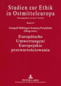 Europaeische Umwertungen / Europejskie Przewartosciowania