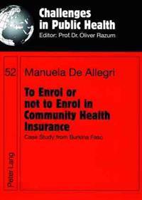 To Enrol or Not to Enrol in Community Health Insurance