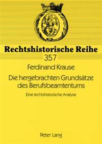 Die Hergebrachten Grundsaetze Des Berufsbeamtentums