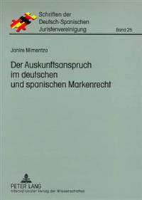 Der Auskunftsanspruch Im Deutschen Und Spanischen Markenrecht