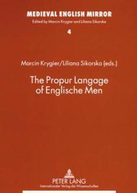 The Propur Langage of Englische Men