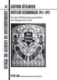 Deutsche Besinnungen 1911-1971