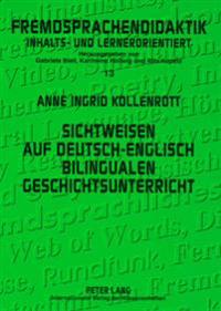 Sichtweisen Auf Deutsch-Englisch Bilingualen Geschichtsunterricht