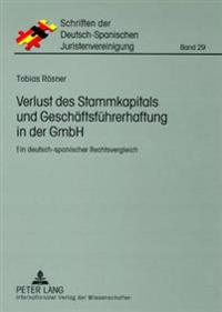 Verlust Des Stammkapitals Und Geschaeftsfuehrerhaftung in Der Gmbh