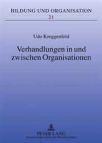 Verhandlungen in Und Zwischen Organisationen