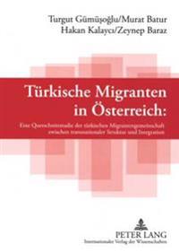 Tuerkische Migranten in Oesterreich