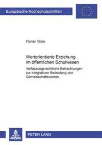 Wertorientierte Erziehung Im Oeffentlichen Schulwesen