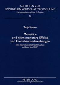 Monetaere Und Nicht-Monetaere Effekte Von Erwerbsunterbrechungen
