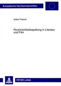 Persoenlichkeitsspaltung in Literatur Und Film