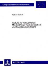 Haftung Fuer Fehlverhalten Minderjaehriger Nach Deutschem Und Franzoesischem Recht