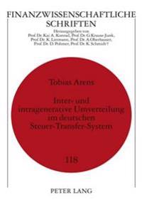 Inter- Und Intragenerative Umverteilung Im Deutschen Steuer-Transfer-System
