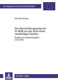 Der Nacherfuellungsanspruch Im Bgb Aus Der Sicht Eines Verstaendigen Kaeufers