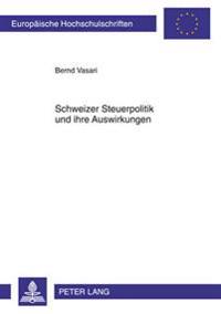 Schweizer Steuerpolitik Und Ihre Auswirkungen