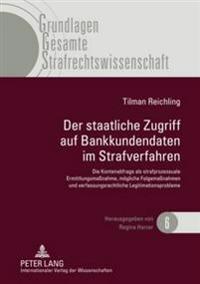 Der Staatliche Zugriff Auf Bankkundendaten Im Strafverfahren