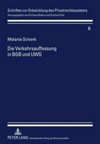 Die Verkehrsauffassung in Bgb Und Uwg