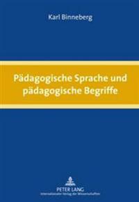 Paedagogische Sprache Und Paedagogische Begriffe